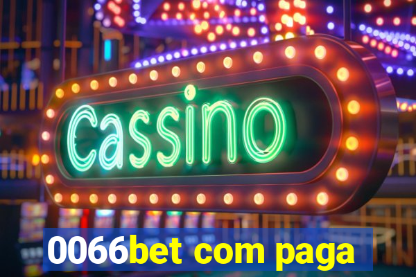 0066bet com paga